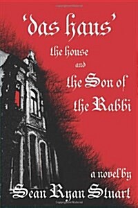 Das Haus the House and the Son of the Rabbi (Paperback)