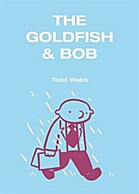 The Goldfish & Bob (Paperback)