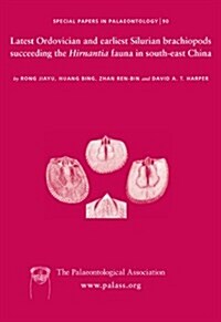 Latest Ordovician and Earliest Silurian Brachiopods Succeeding the Hirnantia Fauna in South-East China (Paperback)