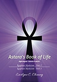 Astaras Book of Life, Eigth Degree - Lessons 9 and 10 (Paperback, 2nd)