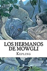 Los Hermanos de Mowgli (Paperback)