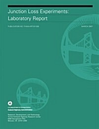 Junction Loss Experiments: Laboratory Report (Paperback)