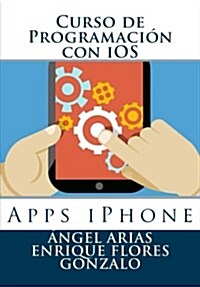 Curso de Programaci? con iOS: Apps iPhone (Paperback)