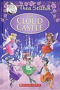 [중고] The Cloud Castle (Thea Stilton: Special Edition #4): A Geronimo Stilton Adventurevolume 4 (Hardcover)