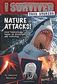 Nature Attacks! (I Survived True Stories #2): Volume 2 (Hardcover)