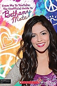 From Me to Youtube: The Unofficial Guide to Bethany Mota (Paperback)