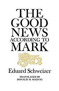 The Good News According to Mark (Paperback)