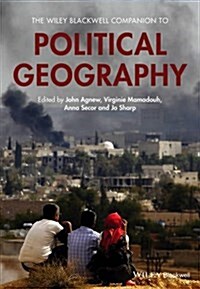 The Wiley Blackwell Companion to Political Geography (Hardcover)