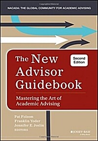 The New Advisor Guidebook: Mastering the Art of Academic Advising (Hardcover)