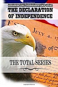 The Declaration of Independence the Total Series (Paperback)