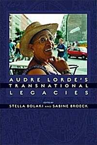 Audre Lordes Transnational Legacies (Hardcover)