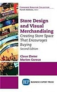 Store Design and Visual Merchandising, Second Edition: Store Design and Visual Merchandising, Second Edition (Paperback)