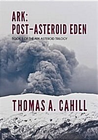 Ark: Post-Asteroid Eden (Paperback)