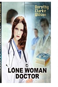 Lone Woman Doctor (Paperback)