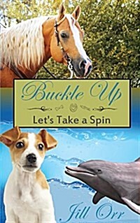 Buckle Up; Lets Take a Spin (Paperback)