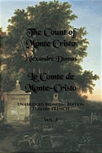 The Count of Monte Cristo, Volume 3: Unabridged Bilingual Edition: English-French (Paperback)