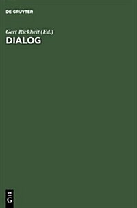 Dialog: Festschrift F? Siegfried Grosse (Hardcover, Reprint 2012)