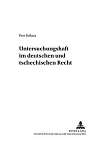 Untersuchungshaft Im Deutschen Und Tschechischen Recht (Paperback)