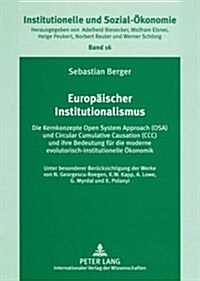 Europaeischer Institutionalismus: Die Kernkonzepte Open System Approach (Osa) Und Circular Cumulative Causation (CCC) Und Ihre Bedeutung Fuer Die Mode (Paperback)