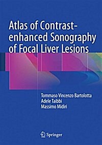 Atlas of Contrast-Enhanced Sonography of Focal Liver Lesions (Hardcover, 2015)