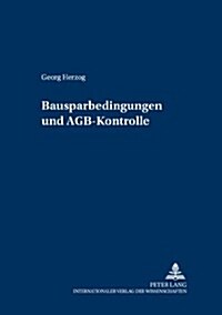 Bausparkassenbedingungen Und Agb-Kontrolle (Paperback)