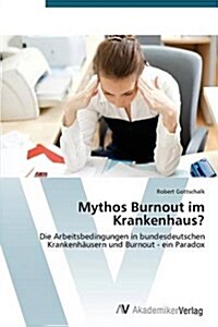 Mythos Burnout Im Krankenhaus? (Paperback)