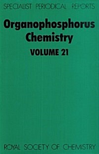 Organophosphorus Chemistry : Volume 21 (Hardcover)