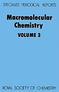 Macromolecular Chemistry : Volume 3 (Hardcover)