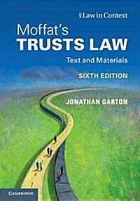 Moffats Trusts Law : Text and Materials (Hardcover, 6 Revised edition)
