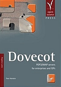 Dovecot: POP3/IMAP Servers for Enterprises and ISPs (Paperback)