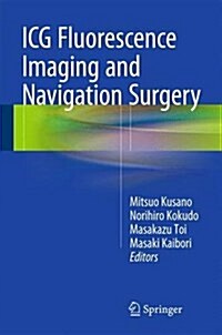 Icg Fluorescence Imaging and Navigation Surgery (Hardcover, 2016)