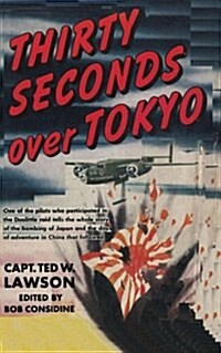 Thirty Seconds Over Tokyo (Paperback)