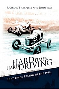 Hard Times, Hard Driving (Hardcover)