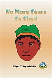 No More Tears to Shed (Paperback)