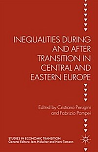 Inequalities During and After Transition in Central and Eastern Europe (Hardcover)