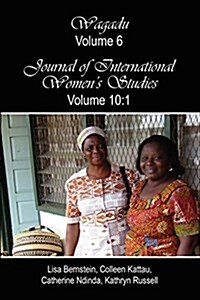 Wagadu Volume 6 Journal of International Womens Studies Volume 10: 1 (Paperback)