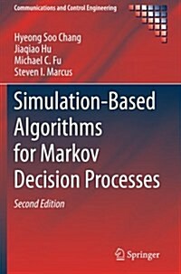 Simulation-Based Algorithms for Markov Decision Processes (Paperback)