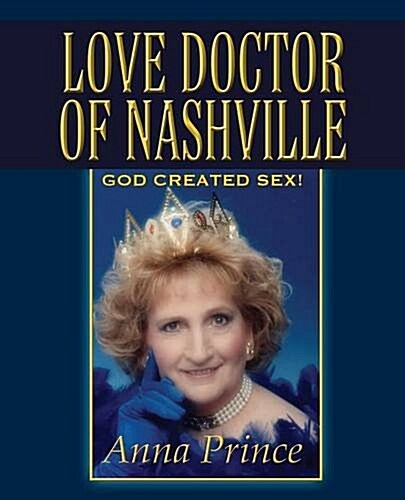Love Doctor of Nashville: God Created Sex! (Paperback)