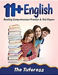 11+ English: Reading Comprehension Practice & Test Papers (Paperback)