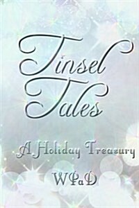 Tinsel Tales: A Holiday Treasury (Paperback)