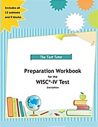Preparation Workbook for the Wisc-IV Test (Paperback)