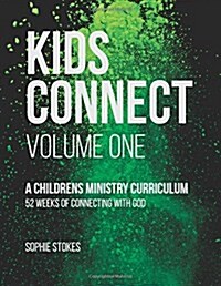 Kids Connect: 52 Weeks of Connecting with God (Paperback)