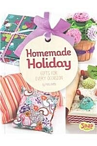 Homemade Holiday: Gifts for Every Occasion (Hardcover)