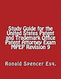 Study Guide for the United States Patent & Trademark Office Patent Attorney Exam (Paperback)