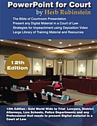 PowerPoint for Court: Presenting Digital Material in a Court of Law (Paperback)