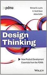 Design Thinking: New Product Development Essentials from the Pdma (Hardcover)