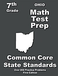 Ohio 7th Grade Math Test Prep: Common Core Learning Standards (Paperback)