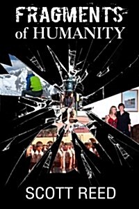 Fragments of Humanity (Paperback)