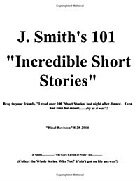J Smiths 101 Incredible Stories (Paperback)