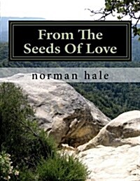From the Seeds of Love (Paperback)